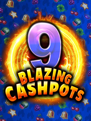 9 Blazing Cashpots Megaways